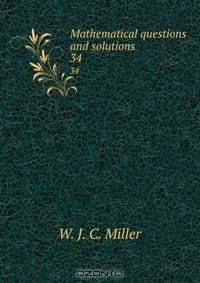 Mathematical questions and solutions