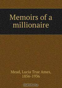 Memoirs of a millionaire