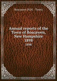 Annual reports of the Town of Boscawen, New Hampshire