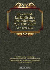 Liv-estund-kurlandisches Urkundenbuch