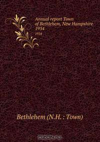 Annual report Town of Bethlehem, New Hampshire