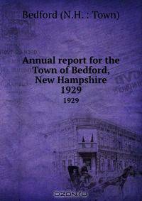 Annual report for the Town of Bedford, New Hampshire