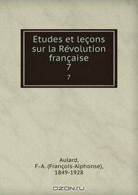 Etudes et lecons sur la Revolution francaise