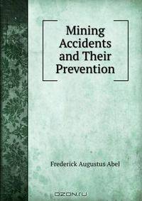 Mining Accidents and Their Prevention