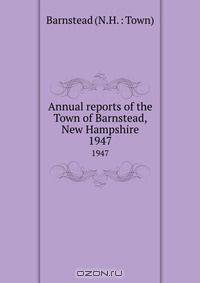 Annual reports of the Town of Barnstead, New Hampshire