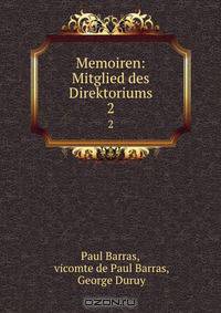 Memoiren: Mitglied des Direktoriums