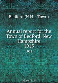 Annual report for the Town of Bedford, New Hampshire