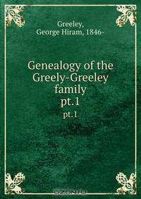 Genealogy of the Greely-Greeley family