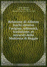 Relatione di Alfonso Isachi intorno l
