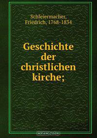 Geschichte der christlichen kirche;