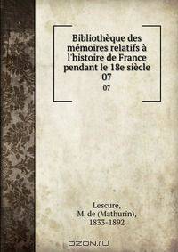 Bibliotheque des memoires relatifs a l