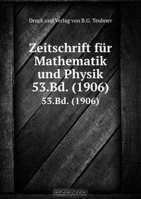 Zeitschrift fur Mathematik und Physik