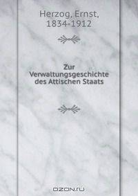Zur Verwaltungsgeschichte des Attischen Staats