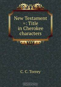 New Testament =: Title in Cherokee characters