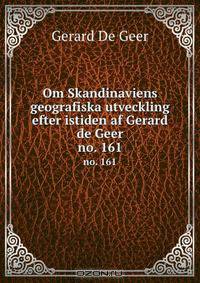 Om Skandinaviens geografiska utveckling efter istiden af Gerard de Geer