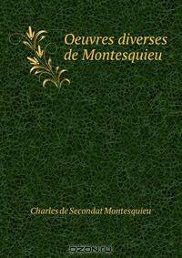 Oeuvres diverses de Montesquieu