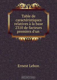 Table de caracteristiques relatives a la base 2310 de facteurs premiers d