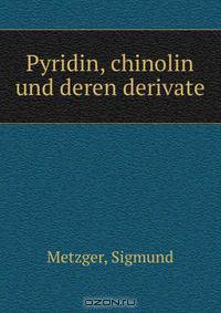Pyridin, chinolin und deren derivate
