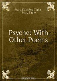 Psyche: With Other Poems