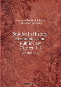 Studies in History, Economics, and Public Law