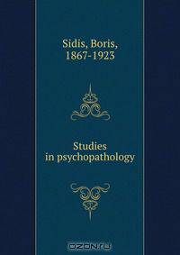 Studies in psychopathology