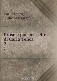 Prose e poesie scelte di Carlo Tenca