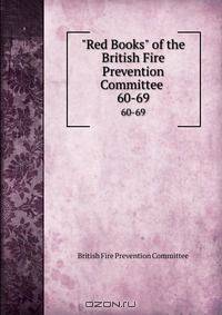 "Red Books" of the British Fire Prevention Committee .
