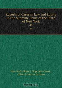Reports of Cases in Law and Equity in the Supreme Court of the State of New York