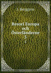 Resori Europa och Osterlanderne