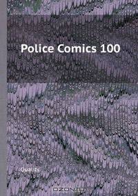Police Comics 100