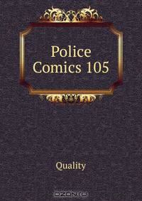 Police Comics 105