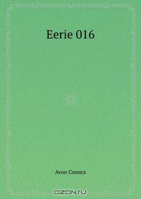 Eerie 016