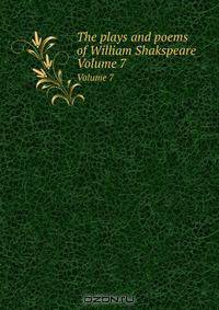 The plays and poems of William Shakspeare