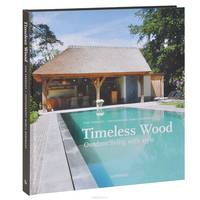 Timeless Wood: Outdoor Living with Style