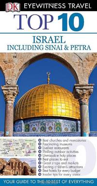 DK Eyewitness Top 10 Travel Guide: Israel, Sinai and Petra