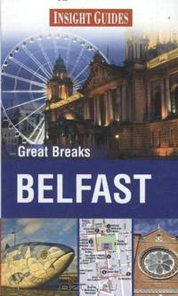 Insight Guides: Great Breaks Belfast