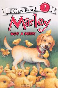Marley: Not A Peep! (Turtleback School & Library Binding Edition) (I Can Read Level 2)