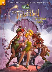 Tinker Bell The Perfect Fairy (Turtleback School & Library Binding Edition) (Disney Fairies (Quality Papercutz))