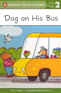 Dog on His Bus (Penguin Young Readers: Level 2 (PB))