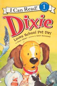 Dixie Loves School Pet Day (I Can Read! Beginning Reading: Level 1 (Prebound))