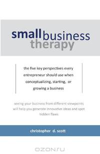 Small Business Therapy: The Five Perspectives