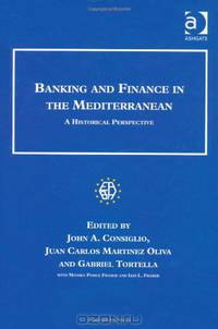 Banking and Finance in the Mediterranean (Studies in Banking and Financial History)