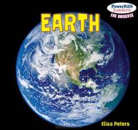 Earth (Powerkids Readers: the Universe)