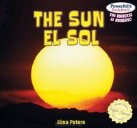 The Sun / El Sol (Powerkids Readers: the Universe / El Universo)