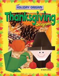 Thanksgiving Origami (Holiday Origami)