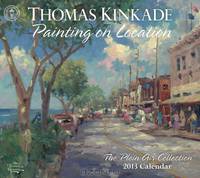 Thomas Kinkade Painting on Location 2013 Deluxe Wall Calendar: The Plein Air Collection