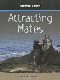Attracting Mates (Animal Lives)