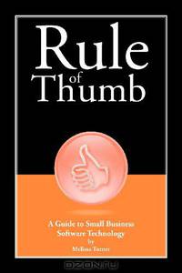 Rule of Thumb: A Guide to Small Business Software Technology