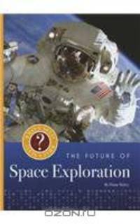 The Future of Space Exploration (What