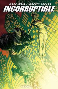 Incorruptible Vol. 6